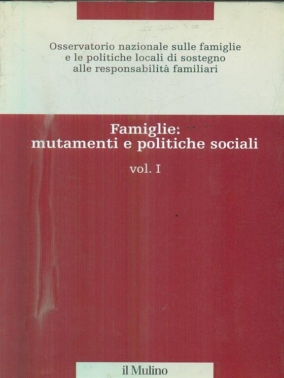 Famiglie: mutamenti e politiche sociali vol.1