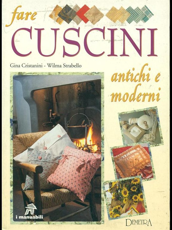 Fare cuscini antichi e moderni