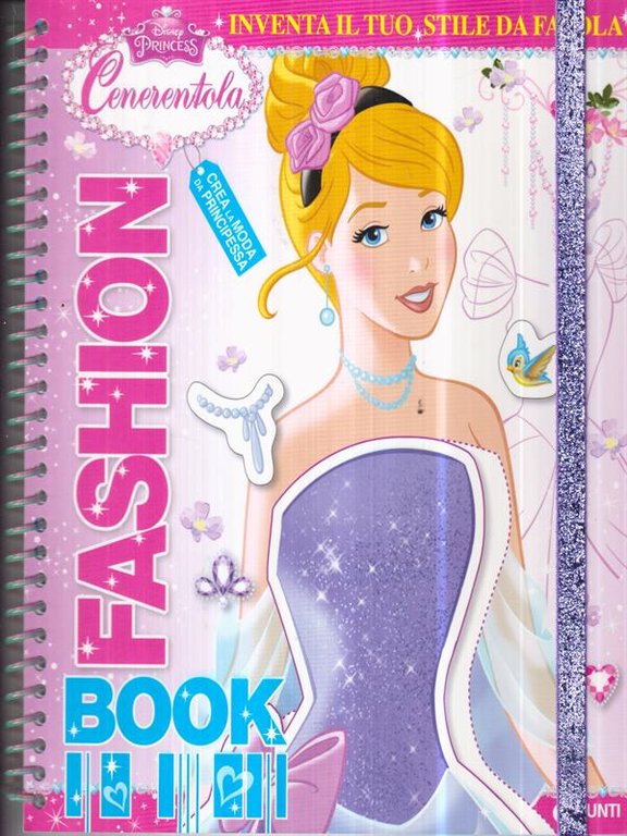 Fashion book. Cenerentola. Disney princess. Con adesivi