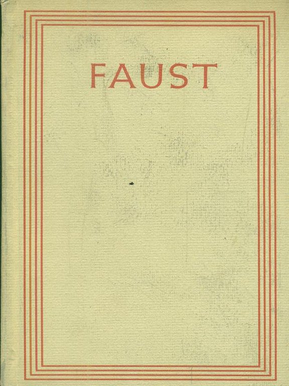 Faust. Der Tragodie erster Teil