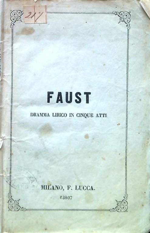 Faust. Dramma lirico in cinque atti