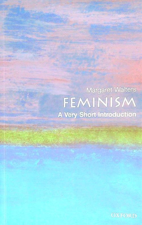 Feminism. A Very Short Introduction