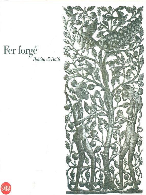 Fer Forge'. Battito di Haiti