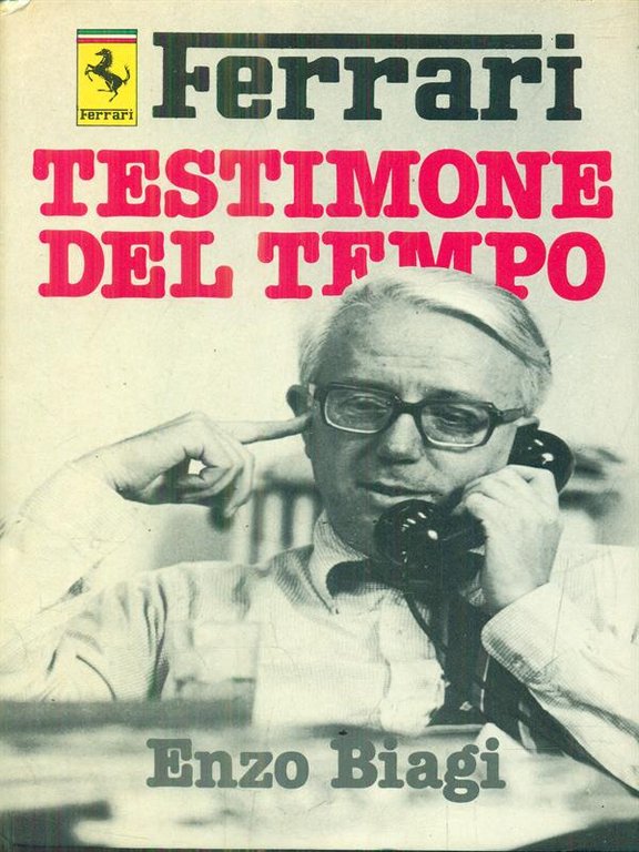Ferrari. Testimone del tempo