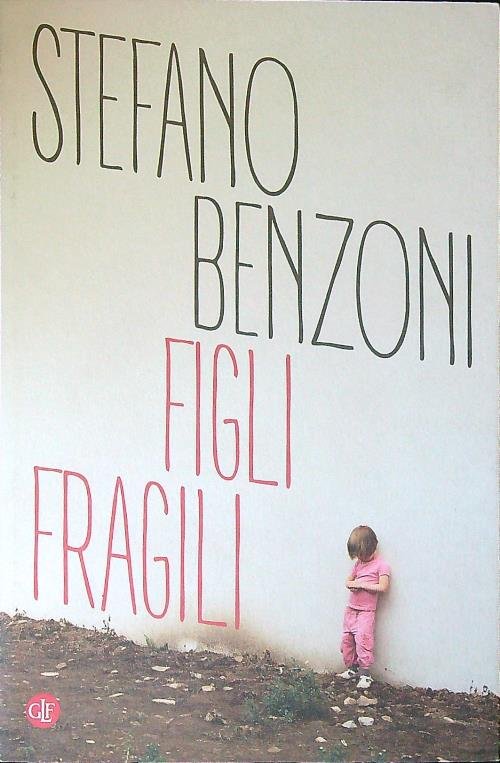 Figli fragili