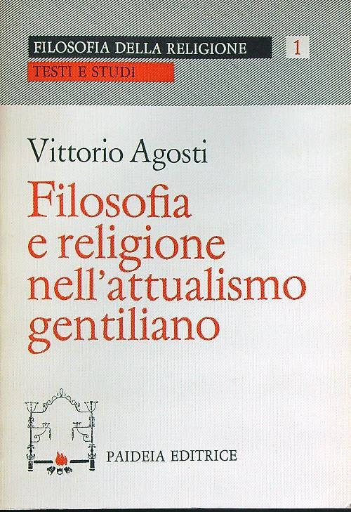 Filosofia e religione nell'attualismo gentiliano