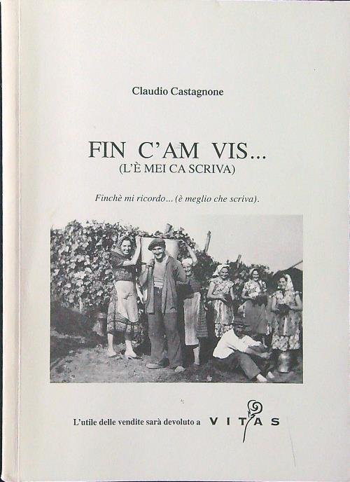 Fin c'am vis... l'e' mei ca scriva