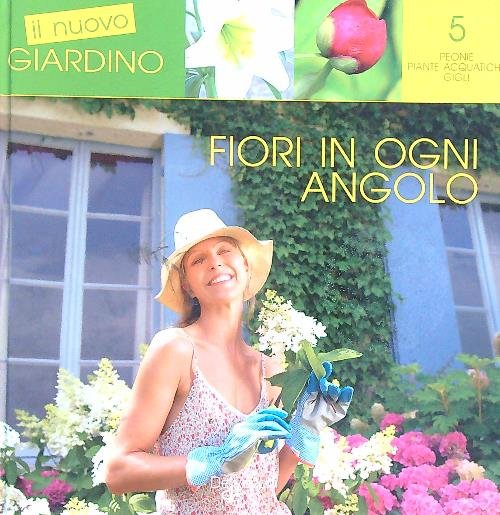 Fiori in ogni angolo