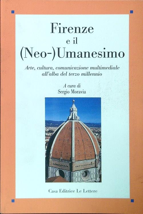 Firenze e il (Neo-) Umanesimo