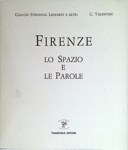 Firenze. Lo spazio e le parole - Esemplare 394/999 | Immagine Gallery 2