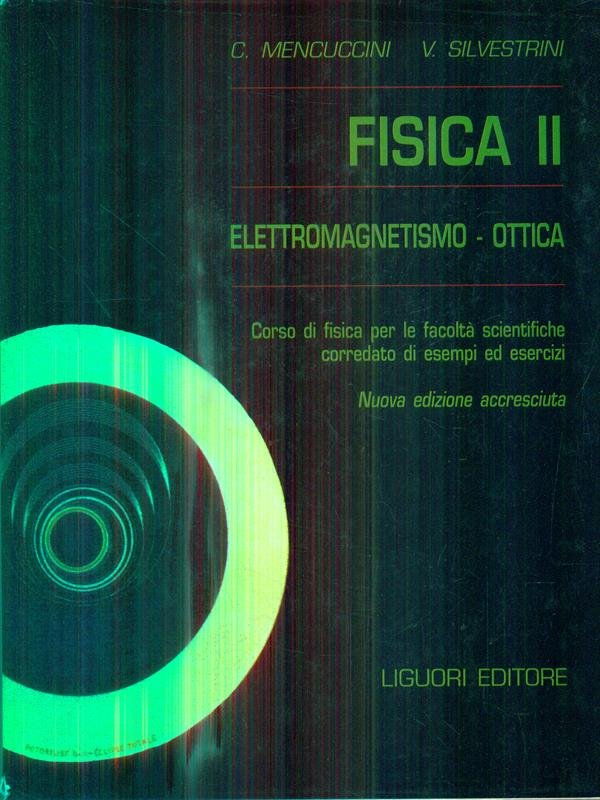 Fisica 2. Elettromagnetismo-ottica