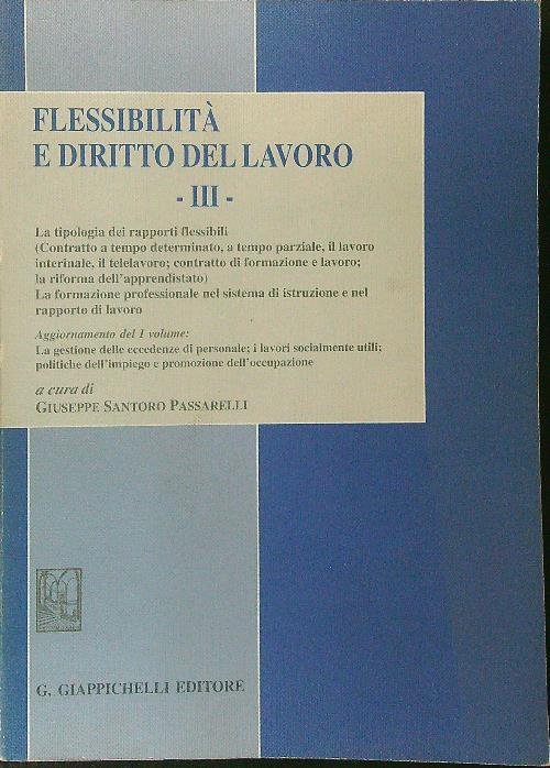 Flessibilita' e diritto del lavoro III