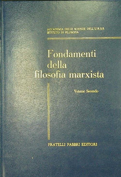 Fondamenti della filosofia marxista 2vv