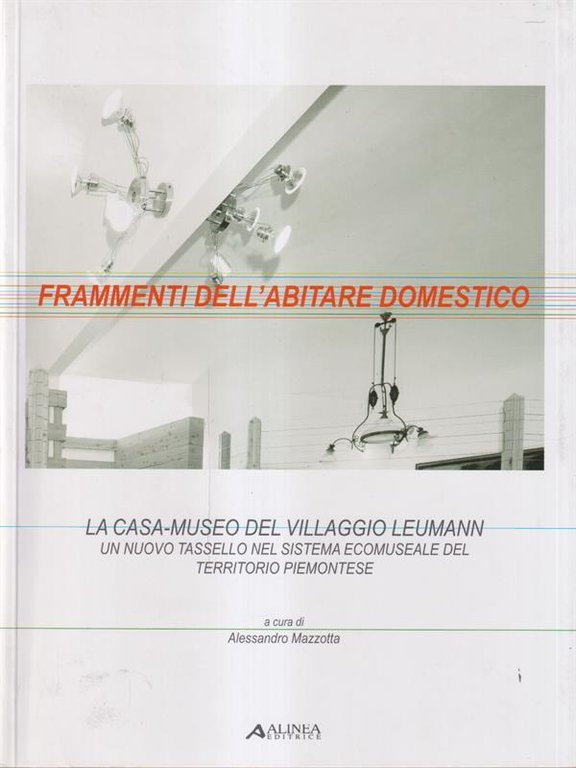 Frammenti dell'abitare domestico
