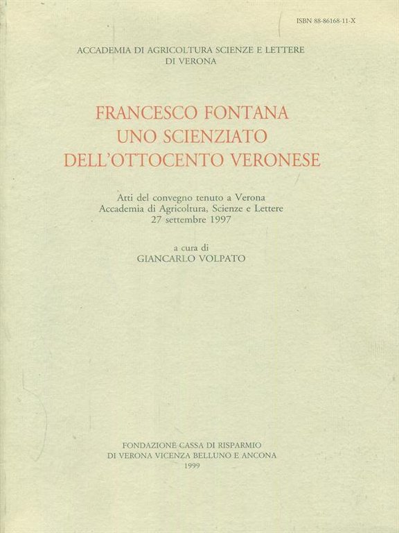 Francesco Fontana uno scienziano dell'Ottocento Veronese
