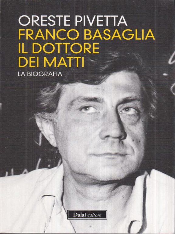 Franco Basaglia il dottore dei matti | Immagine Gallery 2