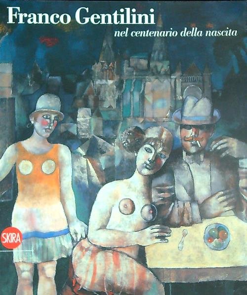 Franco Gentilini nel centenario della nascita
