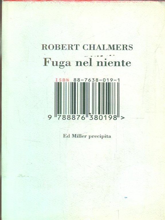 Fuga nel niente. Ed Miller precipita
