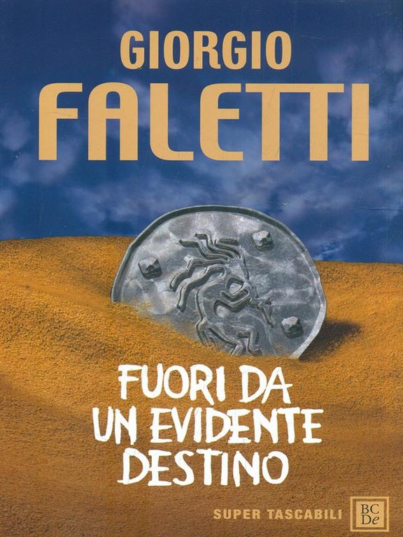 Fuori da un evidente destino