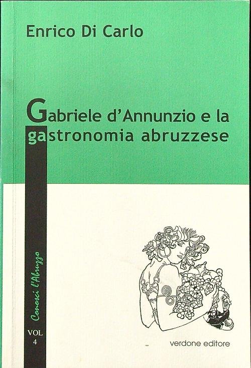 Gabriele d'Annunzio e la gastronomia abruzzese