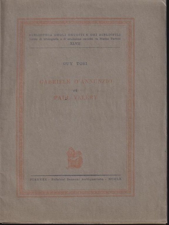Gabriele D'Annunzio et Paul Valery