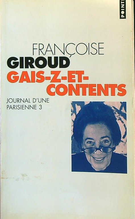 Gais-z-et-contents. Journal d'une parisienne Tome 3