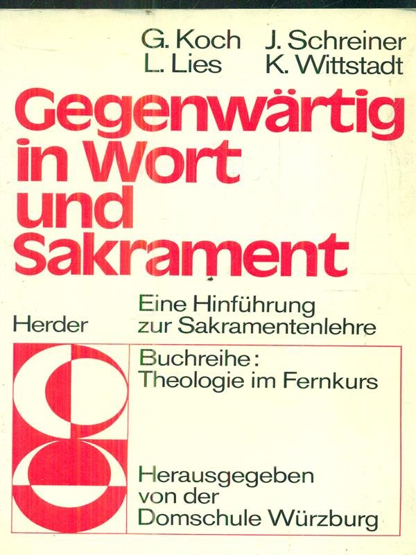 Gegenwartig in Wort und Sakrament