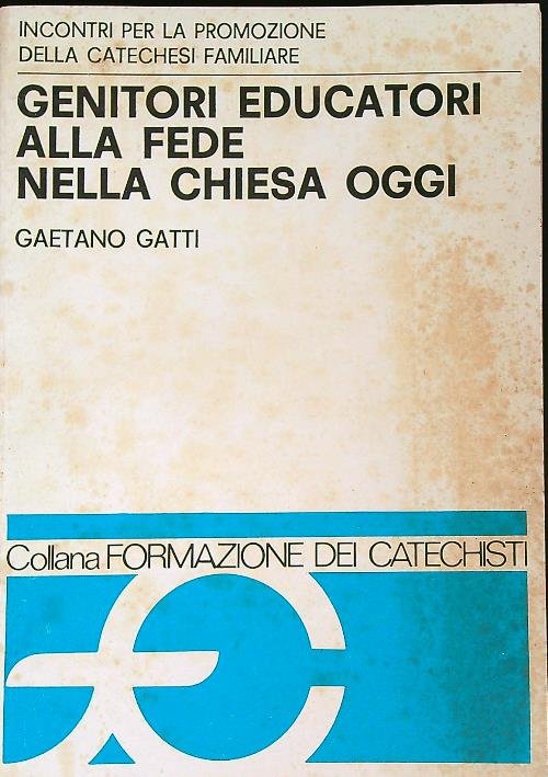 Genitori educatori alla fede nella chiesa oggi
