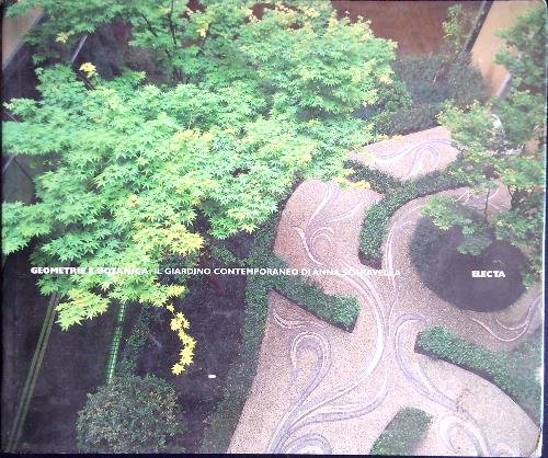 Geometrie e botanica. Il giardino contemporaneo di Anna Scaravella.