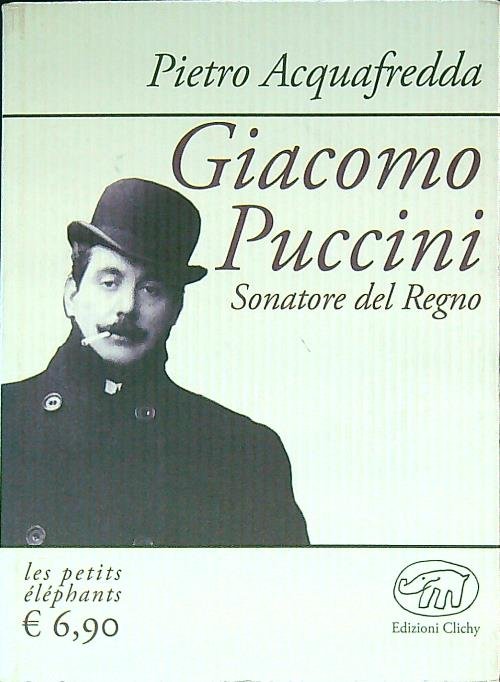 Giacomo Puccini. Sonatore del regno