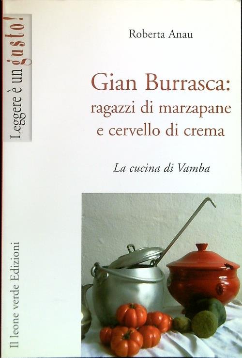 Gian Burrasca: ragazzi di marzapane e cervello di crema