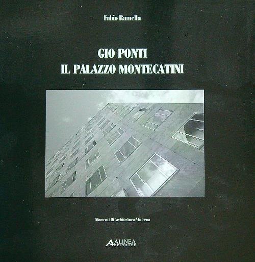 Gio Ponti - Il Palazzo Montecatini