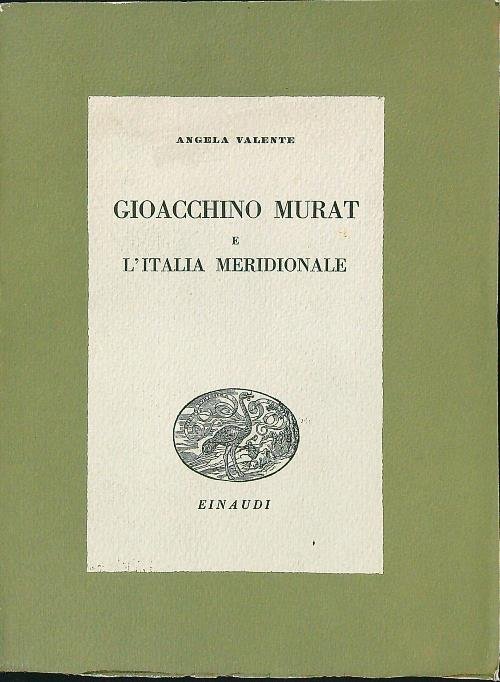 Gioacchino Murat e l'Italia meridionale