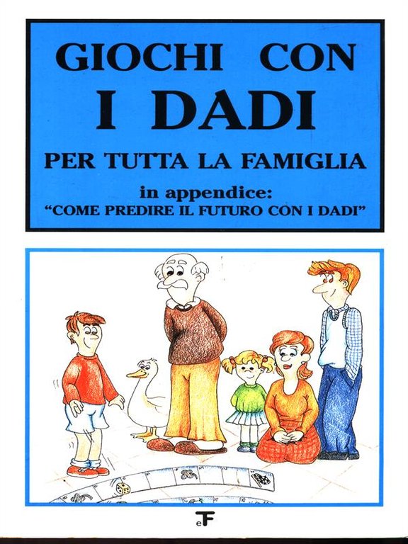 Giochi con i dadi per tutta la famiglia