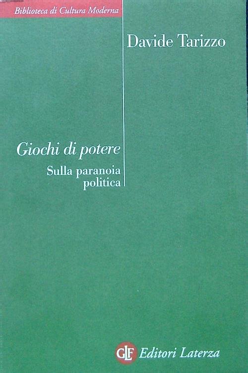 Giochi di potere. Sulla paranoia politica