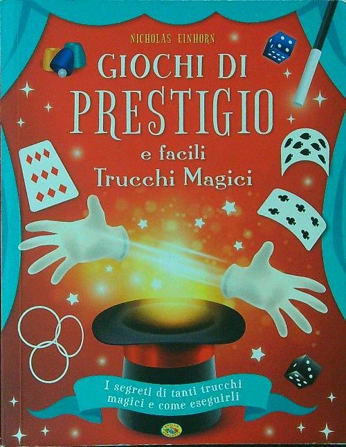 Giochi di prestigio e facili trucchi magici