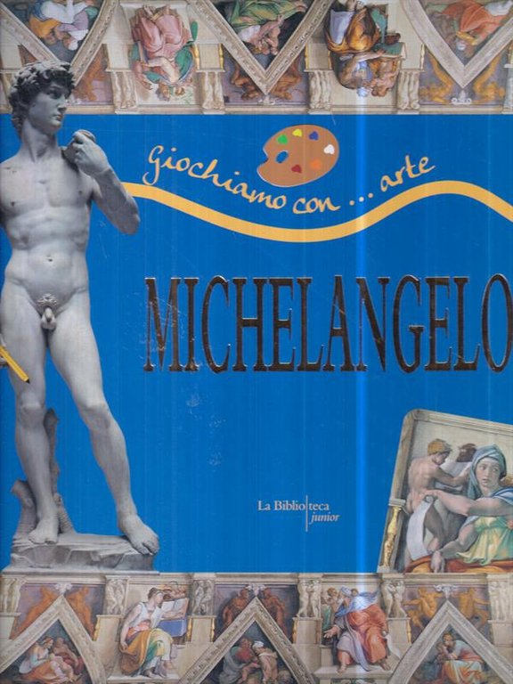 Giochiamo con... arte Michelangelo
