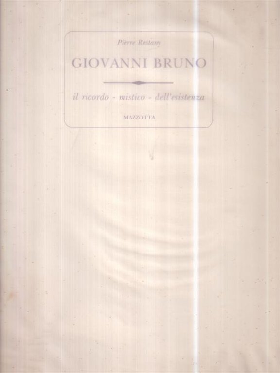 Giovanni Bruno. Il ricordo - mistico - dell'esistenza | Immagine Gallery 2