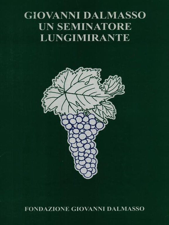Giovanni Dalmasso un seminatore lungimirante