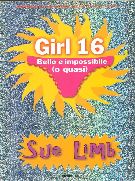 Girl 16 Bello e impossibile (o quasi)