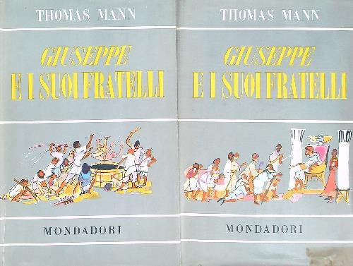 Giuseppe e i suoi fratelli. 2vv