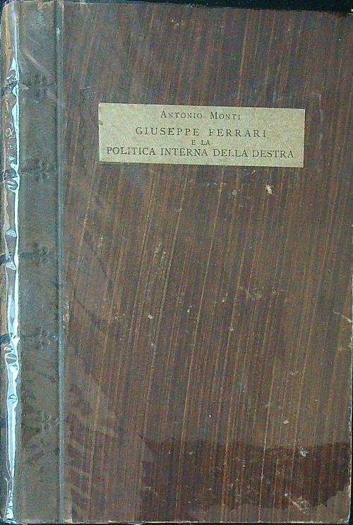 Giuseppe Ferrari e la politica interna della destra