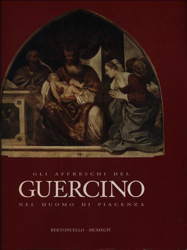 Gli affreschi del Guercino nel Duomo di Piacenza