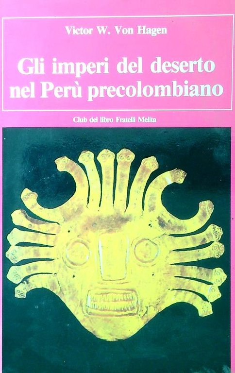 Gli imperi del deserto nel Peru' precolombiano