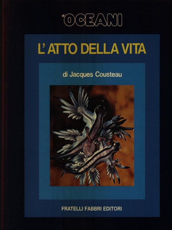 Gli Oceani 2. L'atto della vita