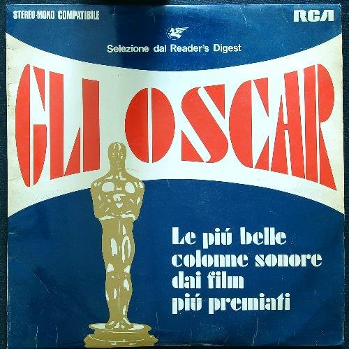 Gli oscar. Le piu' belle colonne sonore dai film piu' …