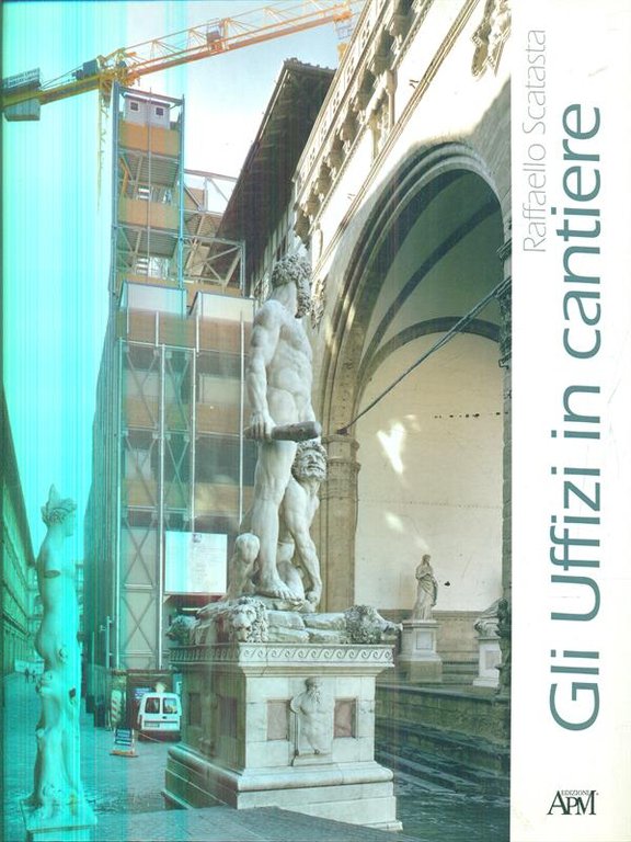 Gli Uffizi in cantiere