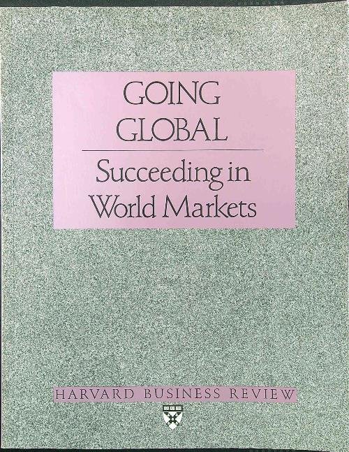 Going Global: Succeeding in World Markets