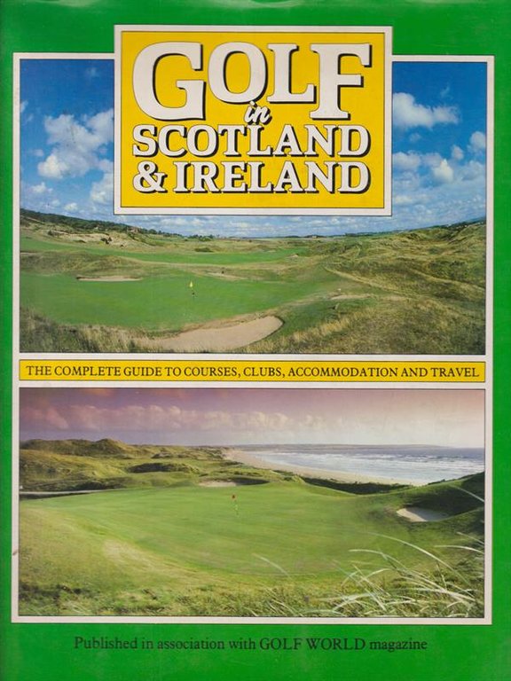 Golf in Scotland and Ireland