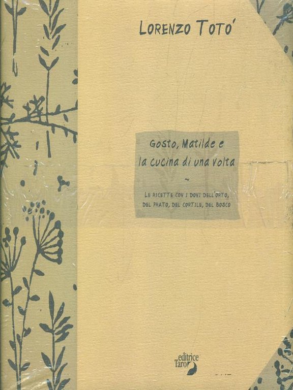 Gosto, Matilde e la cucina di una volta